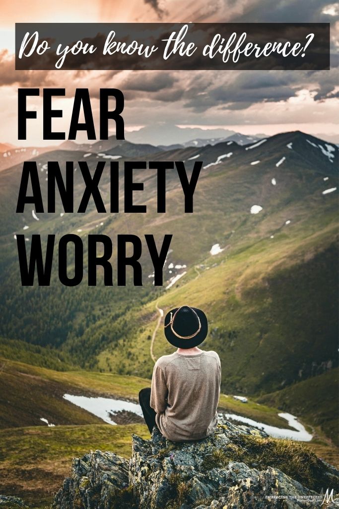 Why Knowing The Difference Between Fear, Anxiety, And Worry Is Crucial